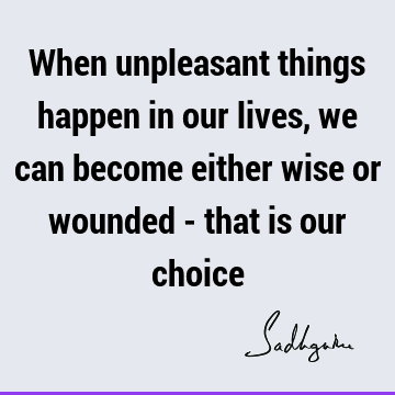 choice Quotes :  Quote
