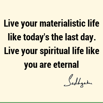 spirituality Quotes : Life Quote