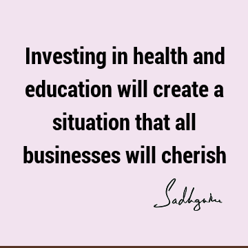 health Quotes : Education, Short Quote