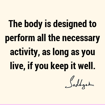 body Quotes :  Quote