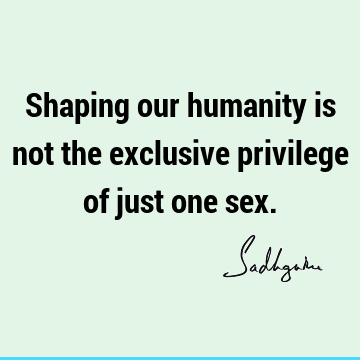humanity Quotes : Short Quote