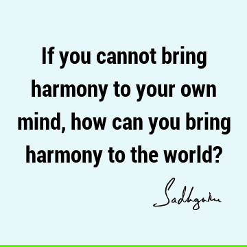 mind Quotes : Short, Truth, world Quote