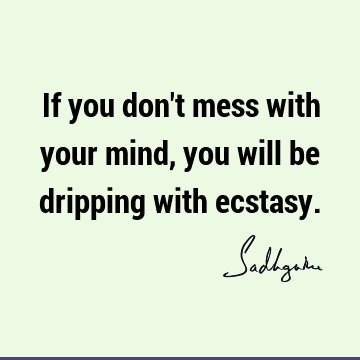 mind Quotes : Short Quote
