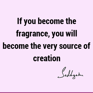 creation Quotes : Short Quote