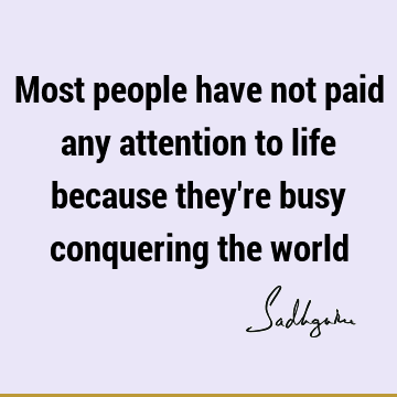 Funny Quotes : Life, Short, attention, people Quote