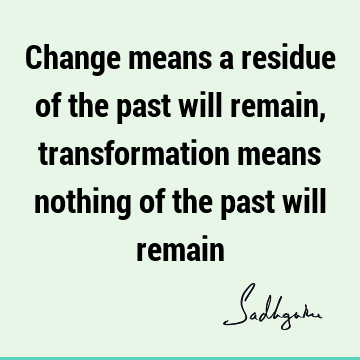 Change Quotes : Transformation Quote