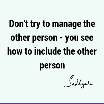 Short Quotes : inclusiveness Quote