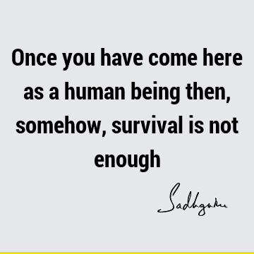 being human Quotes : Short Quote