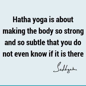 body Quotes :  Quote