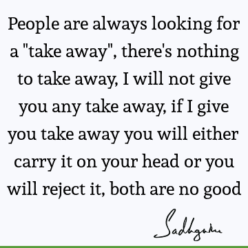 sadhguru Quotes : people Quote