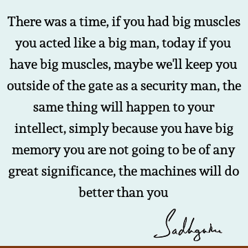 intelligence Quotes : Time, intellect Quote