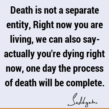 Death Quotes :  Quote