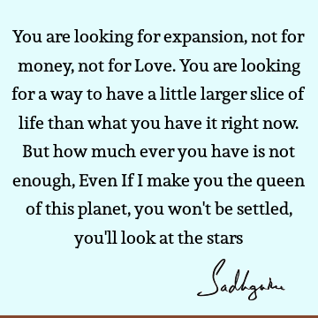seeking Quotes : Life, Love, spirituality Quote