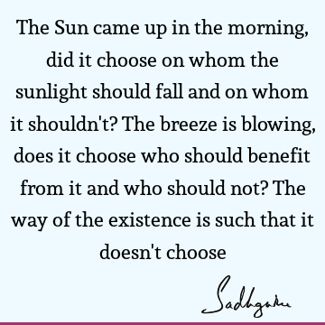 existence Quotes : Nature Quote