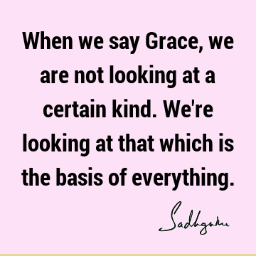 God Quotes : grace Quote
