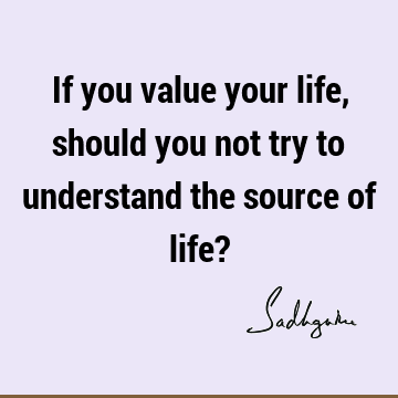 Wisdom Quotes : Life, Philosophy, understanding Quote