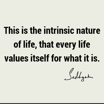 Nature Quotes : Life, Short Quote