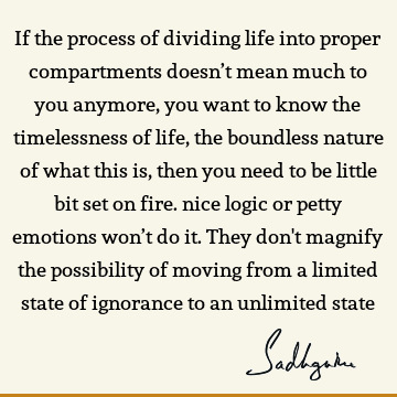 possibility Quotes : ignorance, spirituality Quote
