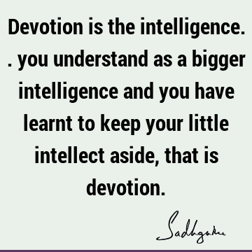 devotion Quotes :  Quote