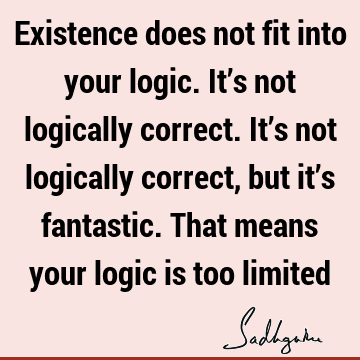 existence Quotes :  Quote