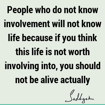 involvement Quotes : Life Quote