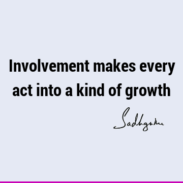 involvement Quotes : Short, One liners Quote