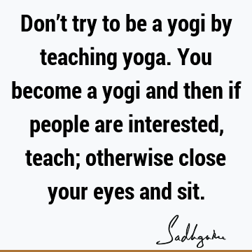 yoga Quotes :  Quote