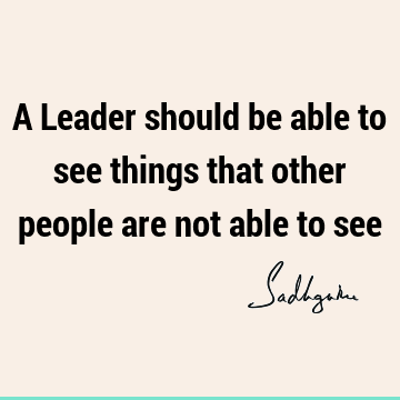Leadership Quotes : Short Quote