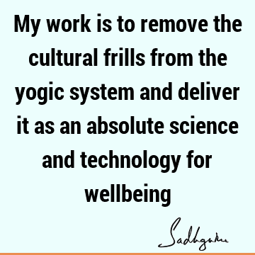 yoga Quotes : spiritual science Quote