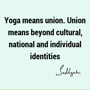 nation Quotes : Short, yoga, identity Quote