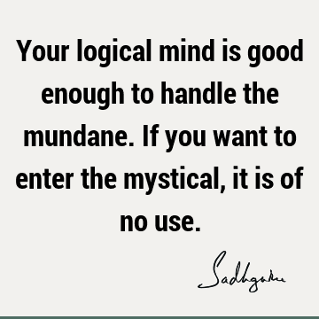 mind Quotes : mysticism Quote