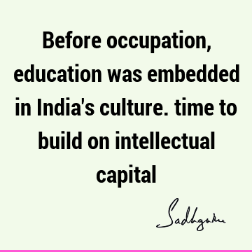 india Quotes : indian culture Quote