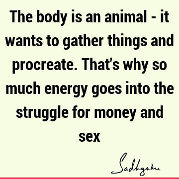 body Quotes : energy Quote