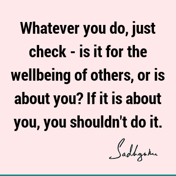 Love Quotes : inclusiveness, well being Quote