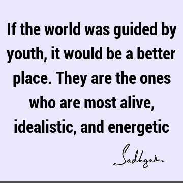 world Quotes : Youth Quote