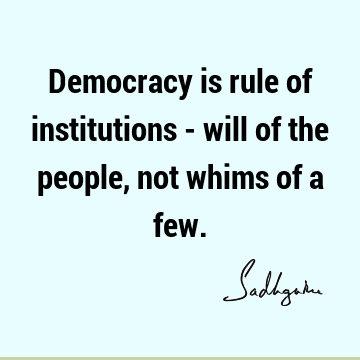 people Quotes : democracy Quote
