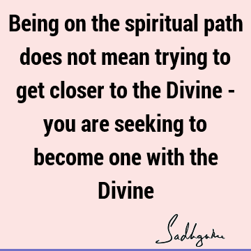 seeking Quotes : spirituality Quote