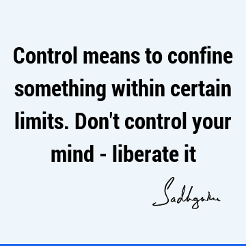 mind Quotes : Short, liberation Quote