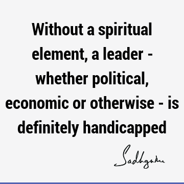 spirituality Quotes : Leadership Quote