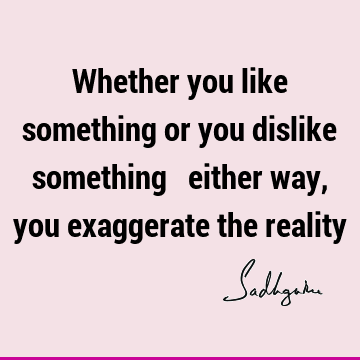 reality Quotes : Short Quote