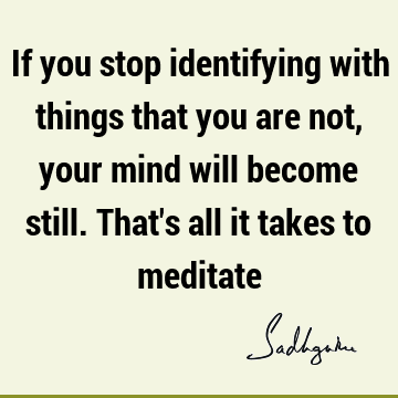 mind Quotes : Philosophy, Wisdom, meditation Quote