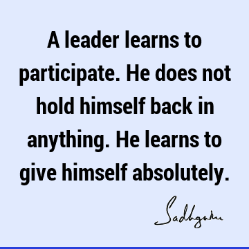 Leadership Quotes :  Quote