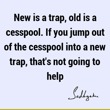 Truth Quotes : Witty, Wisdom, humanity, reality Quote