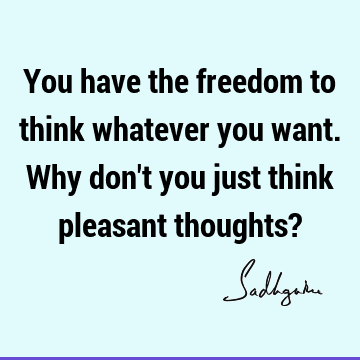 thought Quotes : Freedom, Short Quote