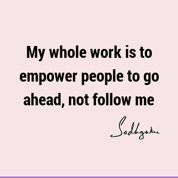 sadhguru Quotes : guru Quote