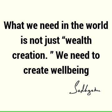 world Quotes : Short, well being Quote