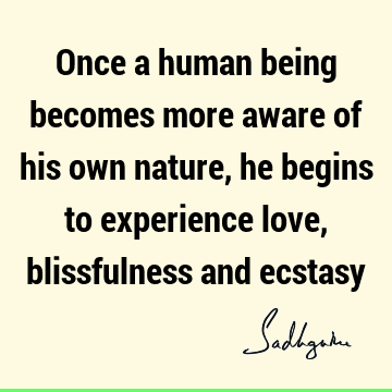 experience Quotes : humanity, spirituality Quote