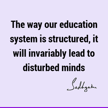 mind Quotes : Education, Short, children Quote
