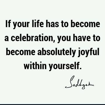 joy Quotes : Life, Short Quote