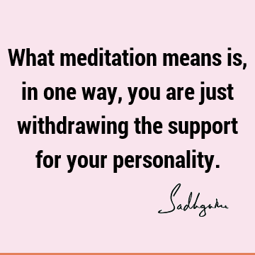 Witty Quotes : Short, meditation Quote